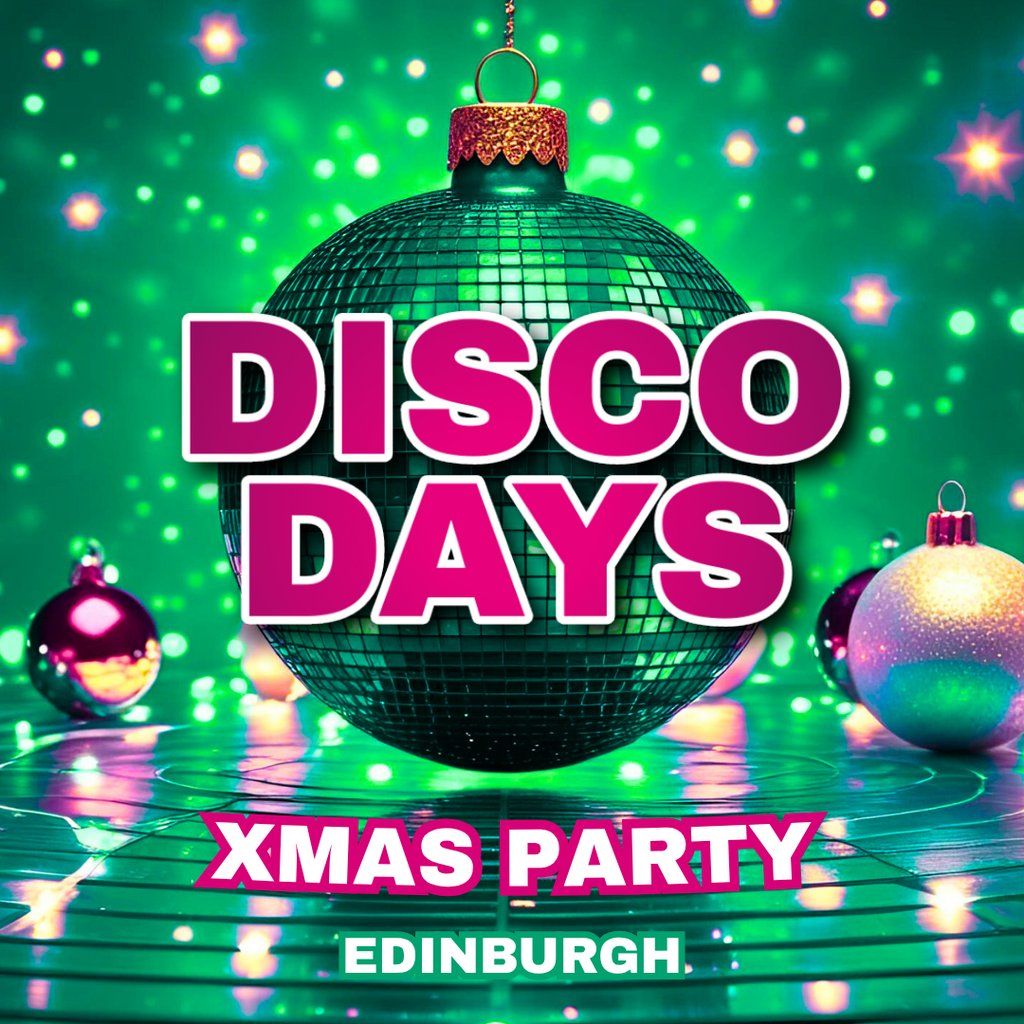 Disco Days Xmas Party Edinburgh, 29 November | Event in Edinburgh | AllEvents