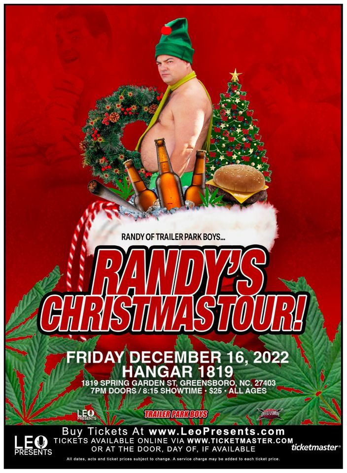 Randy of Trailer Park Boys Randys Christmas Tour in Greensboro, The