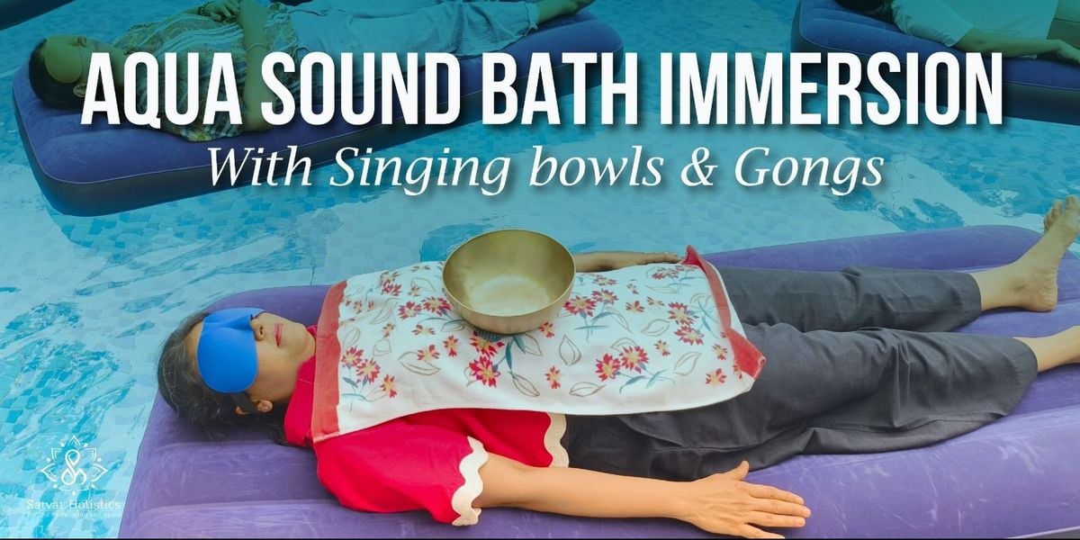 Floating Sound Bath Immersion, 27 July | Event in Chennai | AllEvents