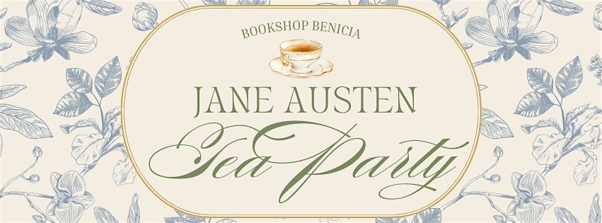 Jane Austen Tea Party at Bookshop Benicia, 29 December | Event in Benicia | AllEvents