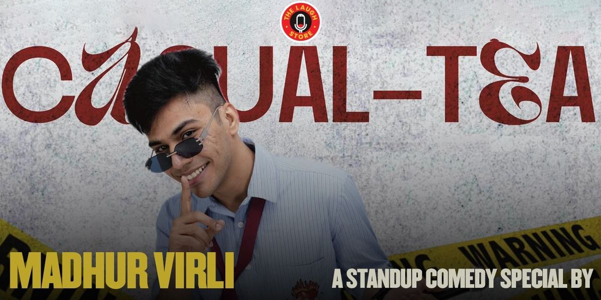 Casual-Tea Ft. Madhur Virli — event poster