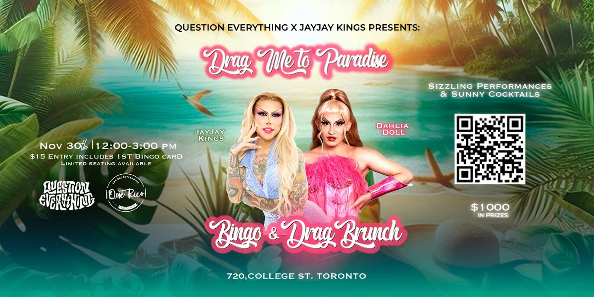 Drag Me To Paradise Bingo & Drag Brunch w/ Jayjay Kings & Dahlia Doll, 30 November | Event in Toronto