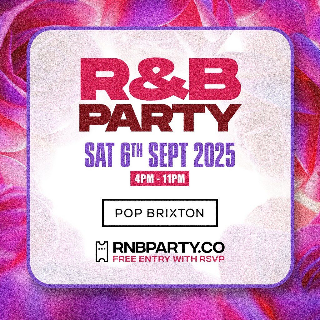 R&B PARTY - Day Party - Free Entry, 6 September | Event in London | AllEvents