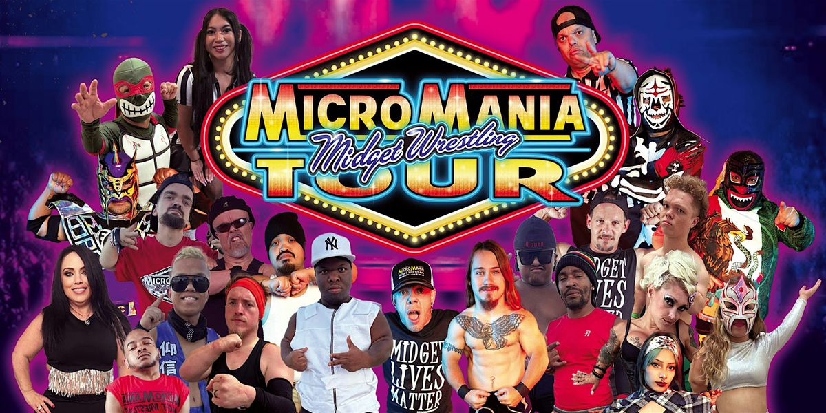MicroMania Midget Wrestling Night 2, 28 February | Event in Portland | AllEvents