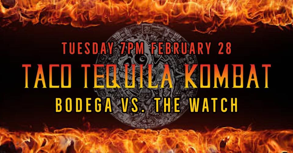 Taco Tequila Kombat 8 Bodega vs. The Watch, Rebel Taqueria