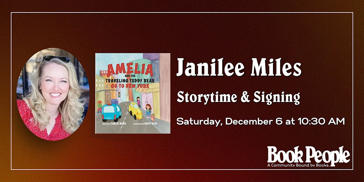 BookPeople Presents: Janilee Miles - Amelia and the Traveling Teddy Bear, 6 December | Event in Austin | AllEvents