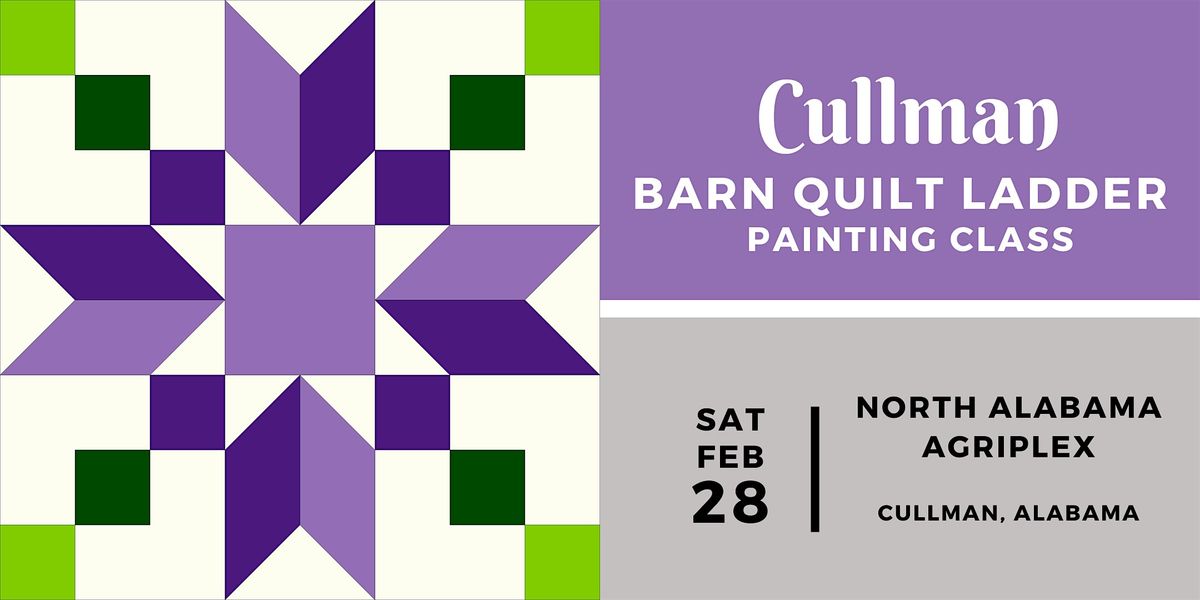 Cullman Barn Quilt Ladder  Painting Class - SATURDAY, FEBRUARY 28, 28 February | Event in Cullman | AllEvents
