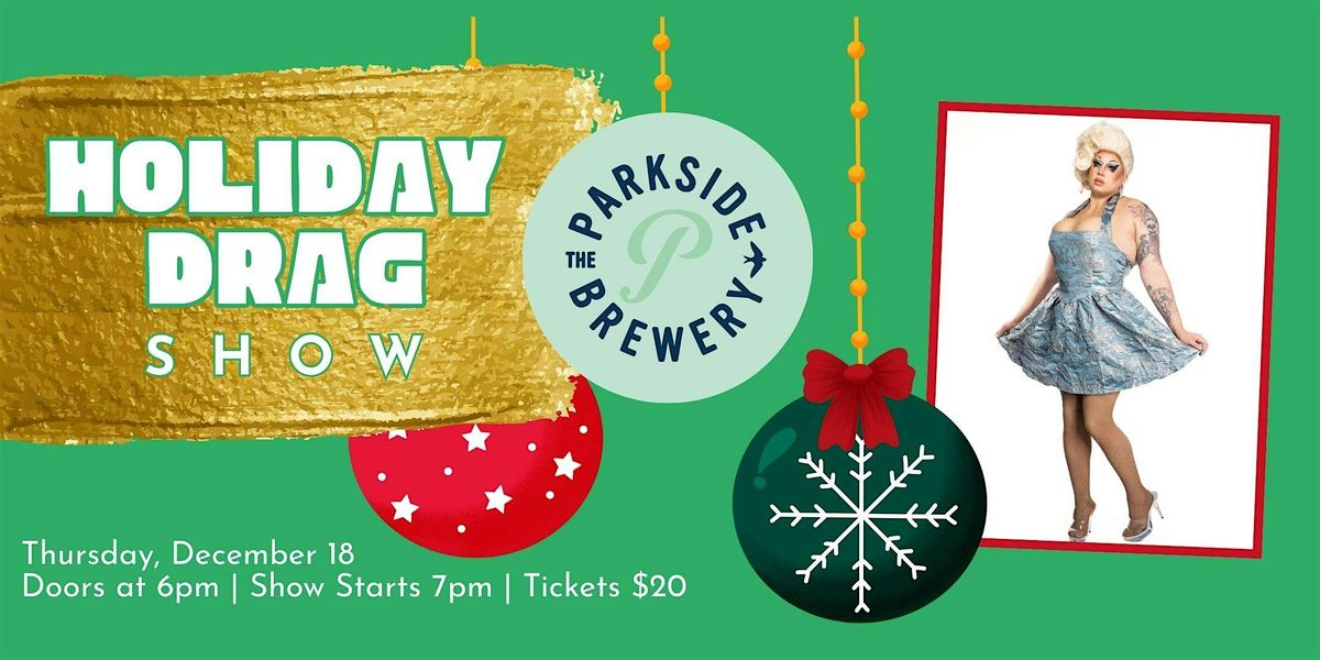 Holiday Drag Show at The Parkside Brewery, 18 December | Event in Port Moody | AllEvents