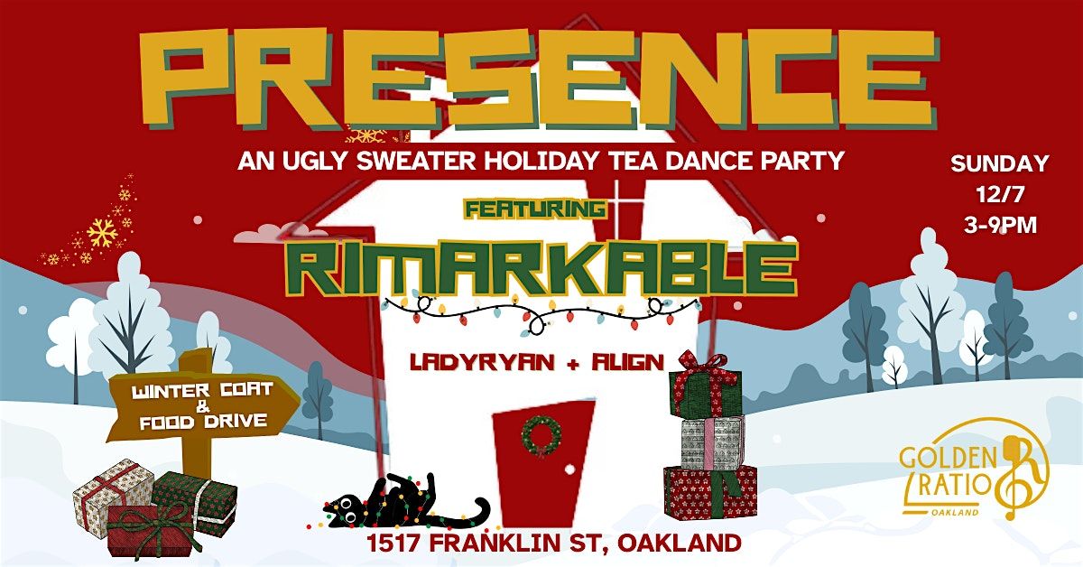 PRESENCE! Feat. Rimarkable!, 7 December | Event in Oakland | AllEvents