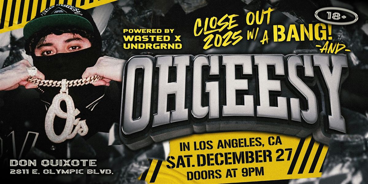 Los Angeles: OHGEESY LIVE @ Don Quixote [18+], 27 December | Event in Los Angeles | AllEvents