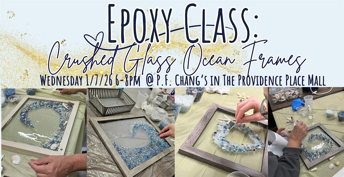 Epoxy Class: Crushed Glass Frames with Andraya, 7 January | Event in Providence | AllEvents