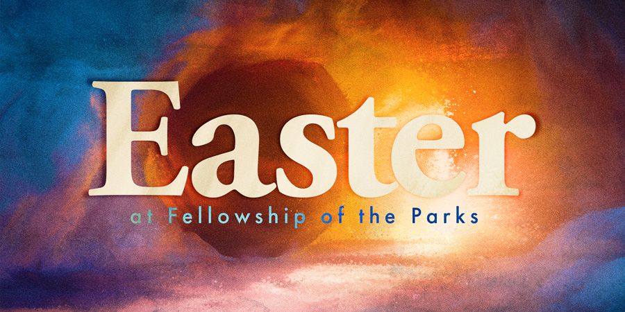 Easter at FOTP - Northlake, Fellowship of the Parks - FOTP (3105 FM-407 ...