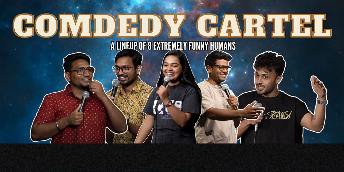 Comedy Cartel - lineup of 8 comedians