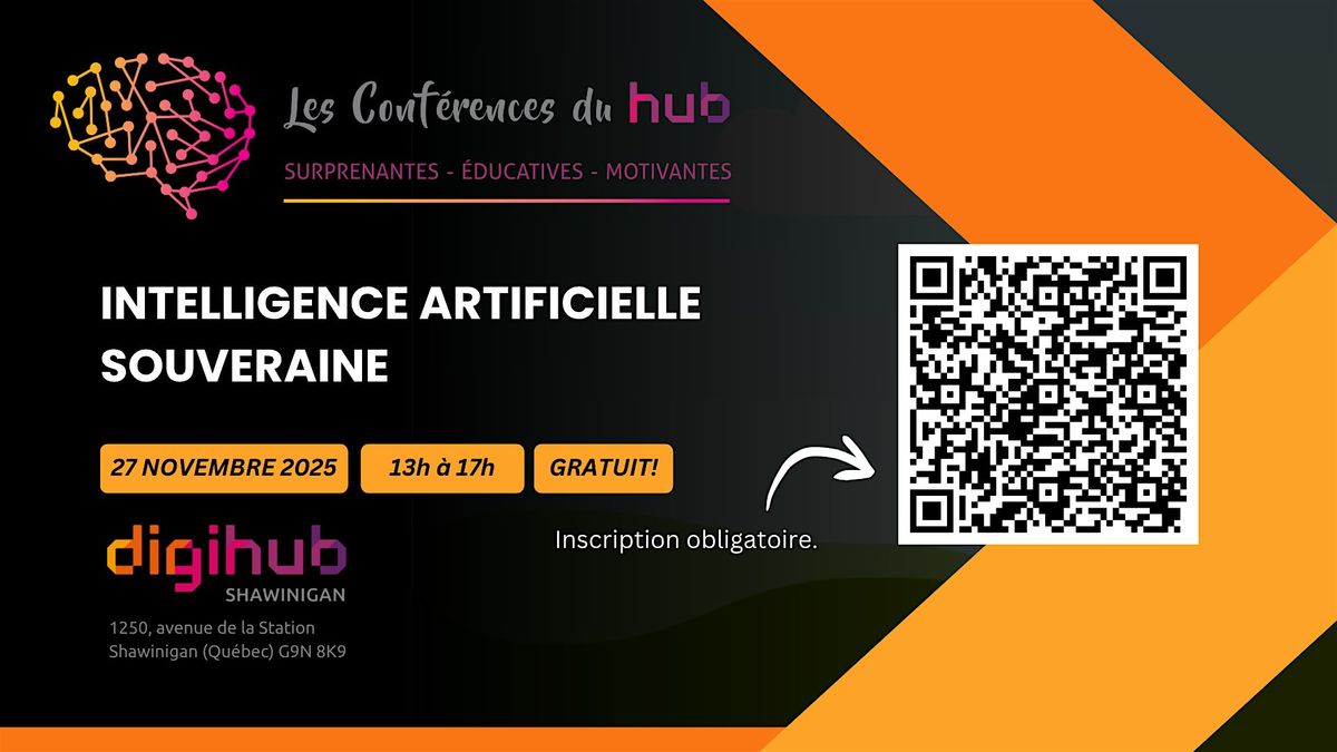 Conférence du Hub - L’intelligence artificielle souveraine | Event in Shawinigan | AllEvents