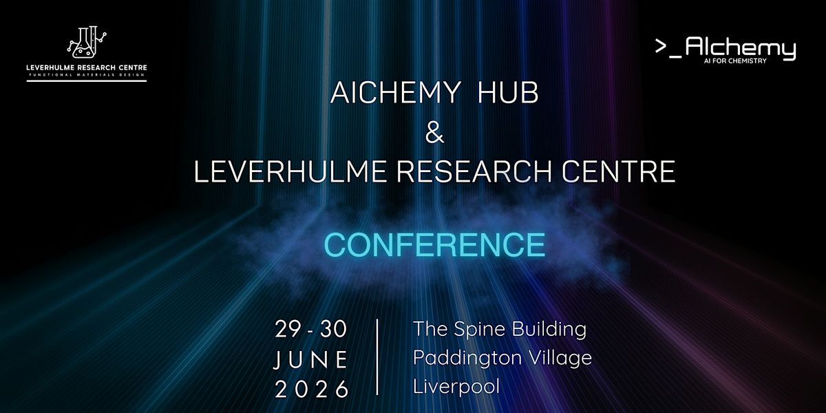 AIchemy and Leverhulme Research Centre Conference 2026, 29 June | Event in Liverpool | AllEvents