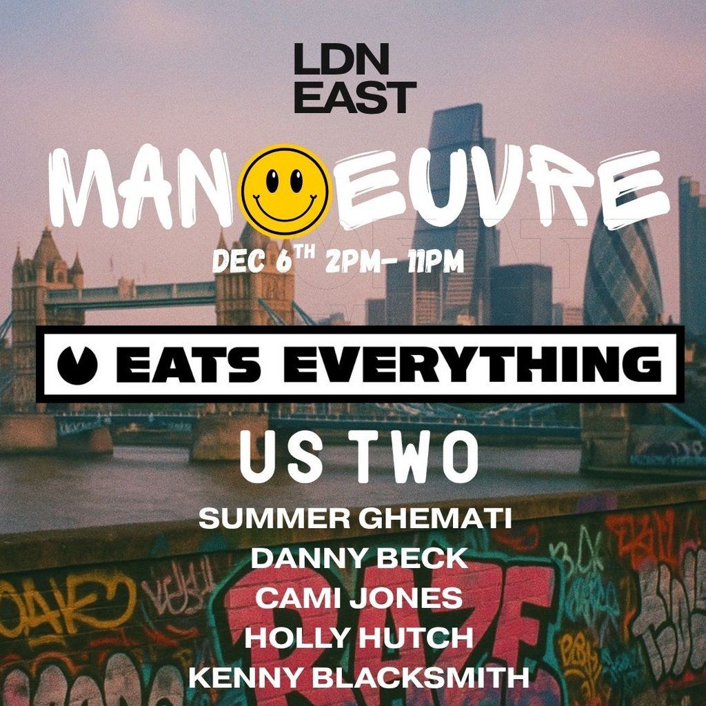 Manoeuvre East London with Eats Everything & Us Two, 6 December | Event in Barking | AllEvents