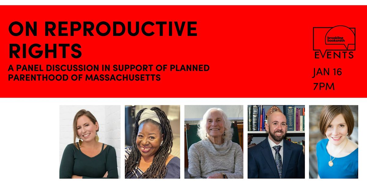 On Reproductive Rights: A Panel Discussion, 16 January | Event in Brookline | AllEvents