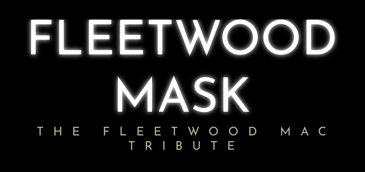 FLEETWOOD MASK, 21 February | Event in Enumclaw | AllEvents