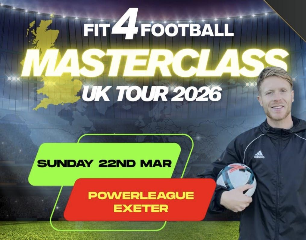 FIT4FOOTBALL - MASTERCLASS EXETER - 22/3/26 - U11/U12/U13, 22 March | Event in Exeter | AllEvents