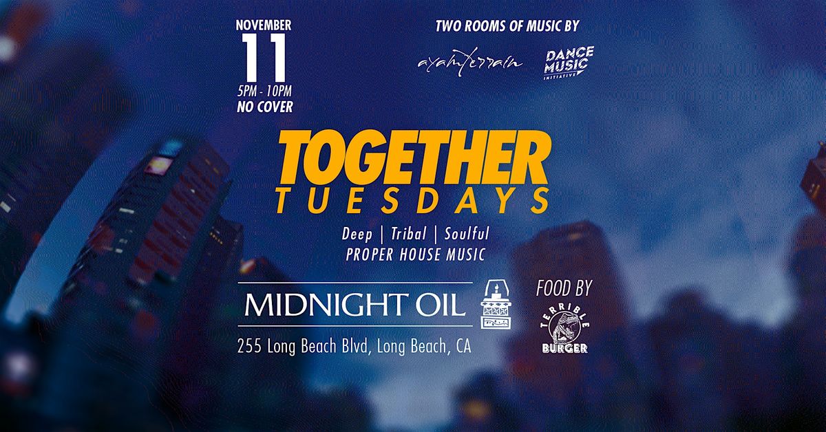 TOGETHER TUESDAYS | New Weekly HOUSE MUSIC Party in Downtown Long Beach | Event in Long Beach | AllEvents