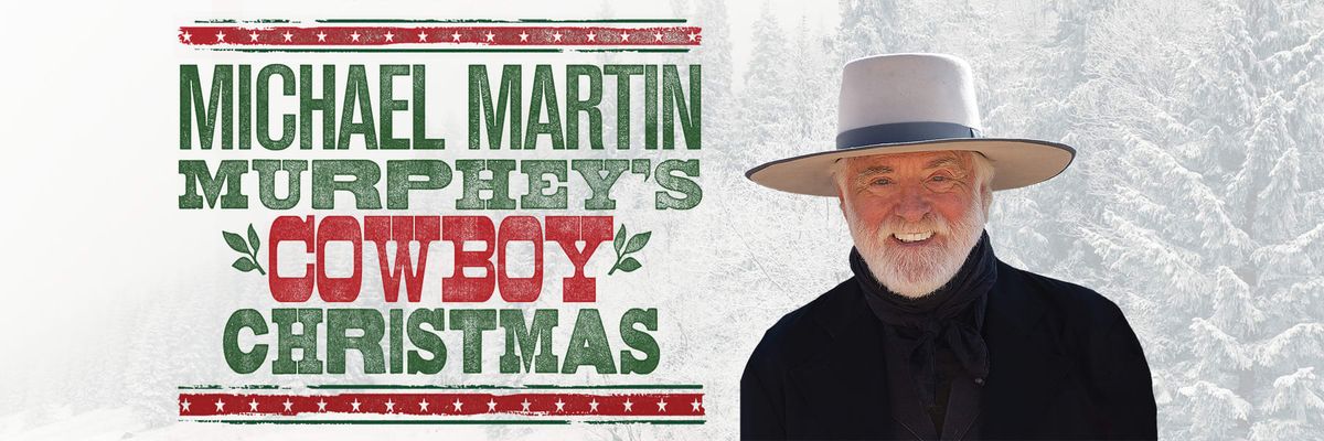 Michael Martin Murphey's Cowboy Christmas, 4 December | Event in New Braunfels | AllEvents