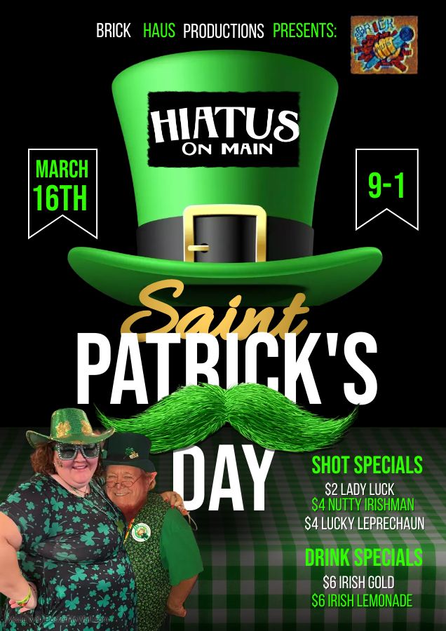 St. Paddys Hiatus On Main , Hiatus on Main, Mesa, 16 March to 17