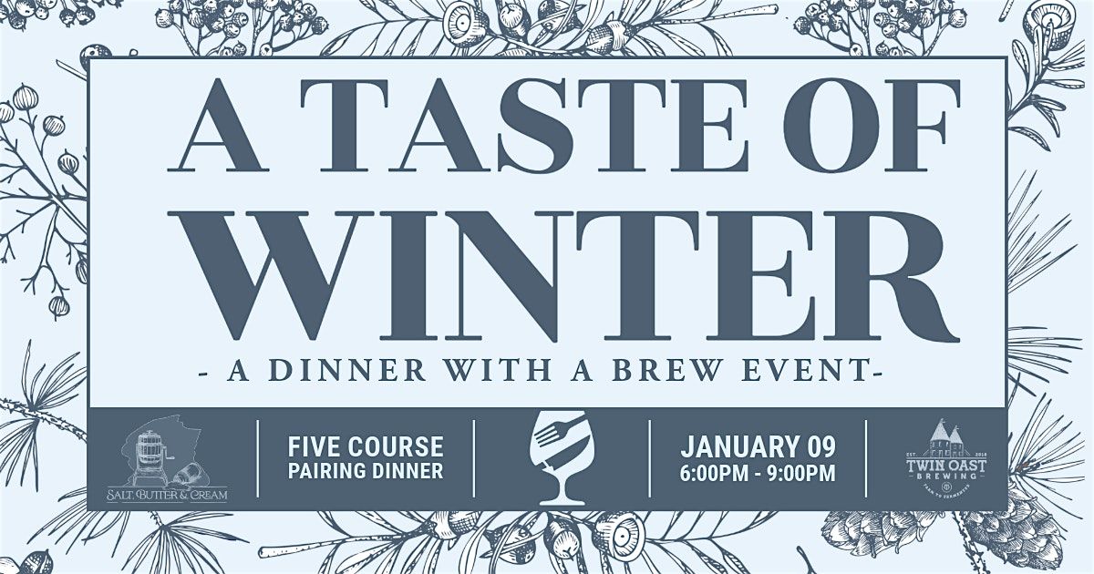 Dinner With A Brew: A Taste of Winter