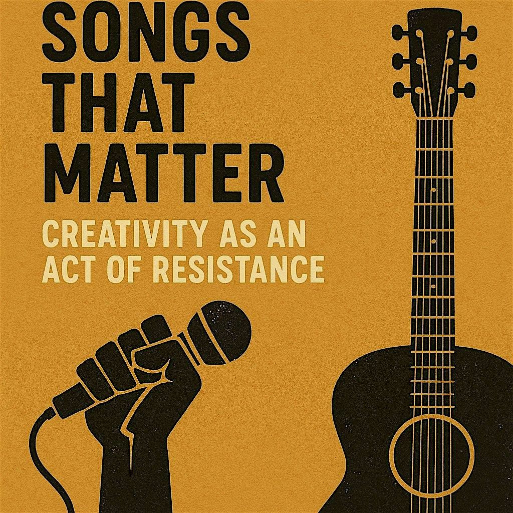 Songs That Matter: Creativity as an Act of Resistance Workshop, 14 December | Event in Portland | AllEvents