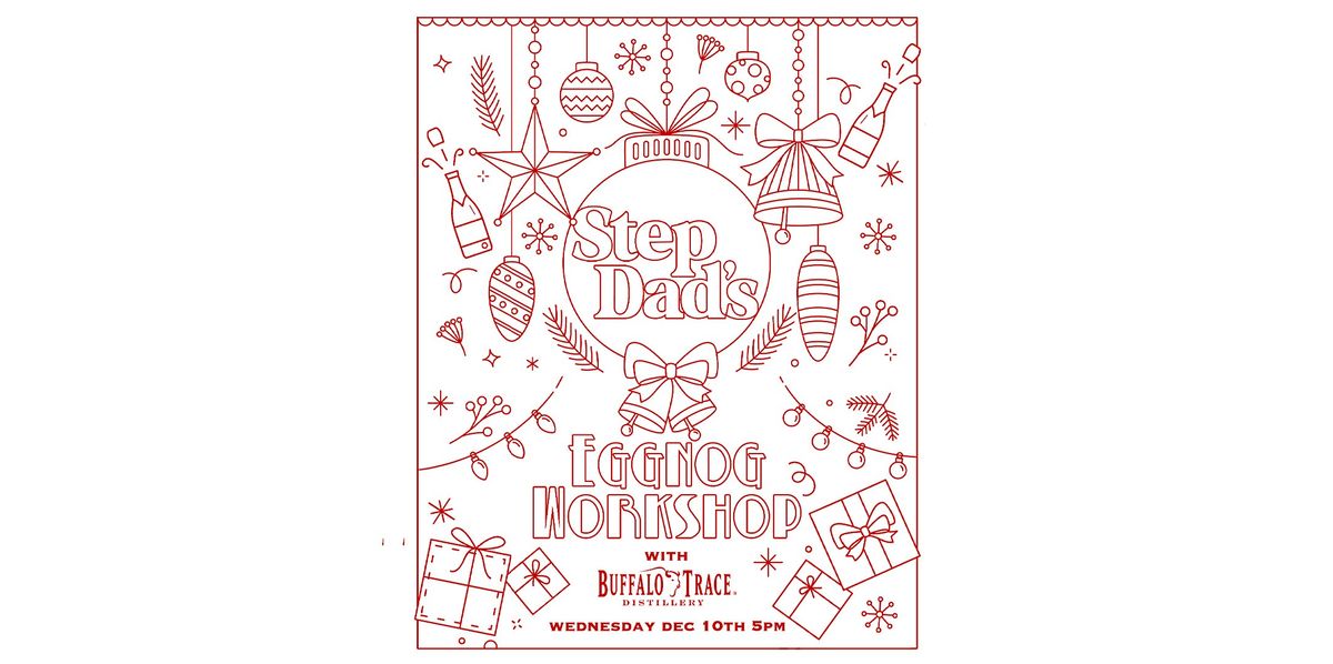 Stepdad's Eggnog Workshop, 10 December | Event in Sacramento | AllEvents