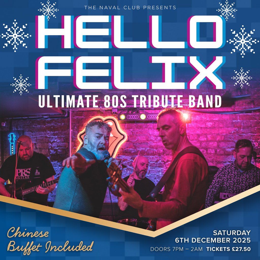 Christmas Party Night - HELLO FELIX 80's BAND, 6 December | Event in Liverpool | AllEvents