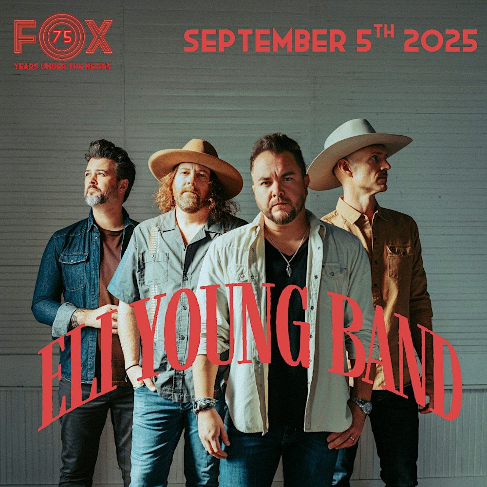 Eli Young Band returns to The Fox in Hays, KS! W/ (Ages 18+) in Hays, 5 September | Event in Hays | AllEvents
