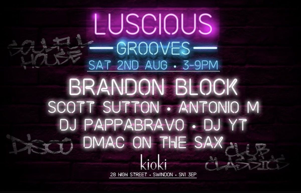 LUSCIOUS GROOVES Daytime Clubbing, 2 August | Event in Swindon | AllEvents