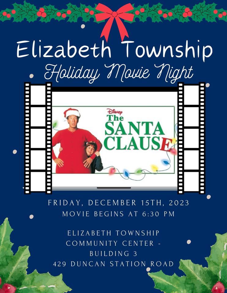 Elizabeth Township Holiday Movie Night, 429 Duncan Station Rd