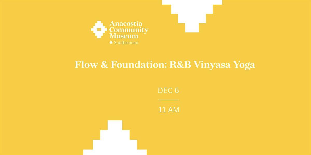Flow &amp; Foundation: R&amp;B Vinyasa Yoga