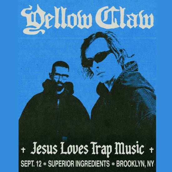 Superior Ingredients 9\/12 : Yellow Claw on THE ROOF