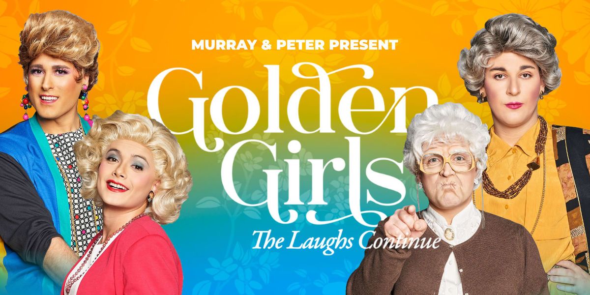 Golden Girls: The Laughs Continue (18+), 13 November | Event in Bend | AllEvents