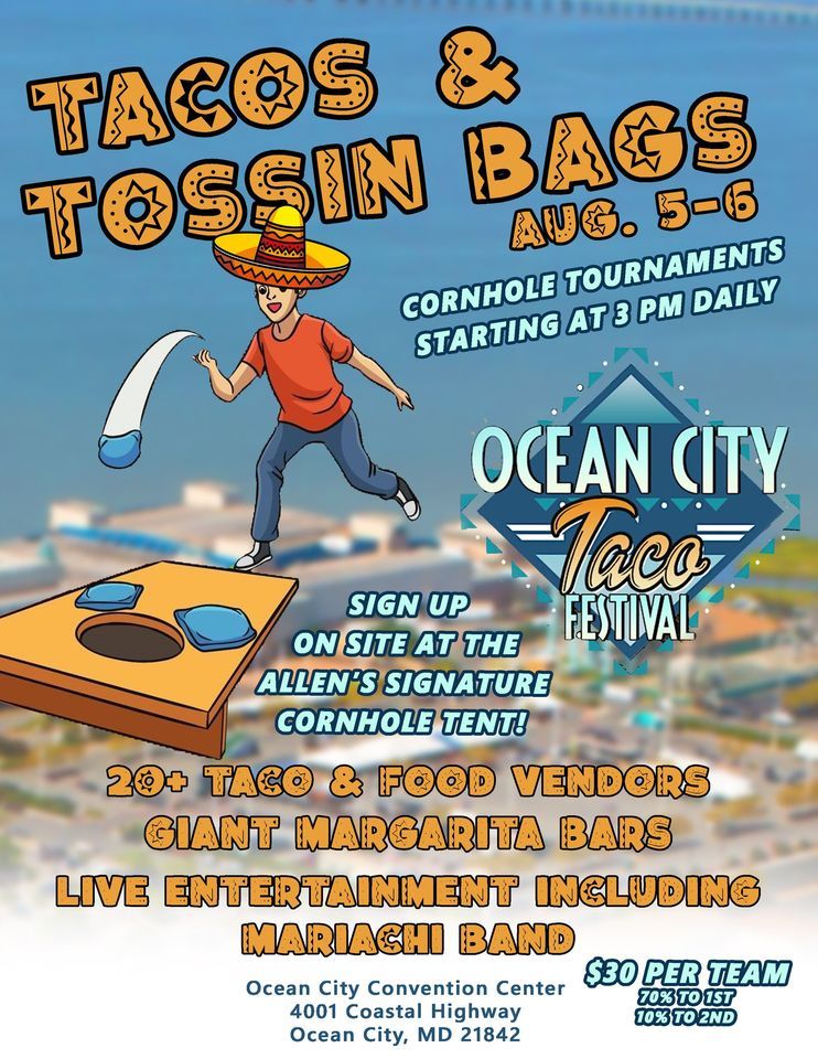 Ocean City Taco Festival One Day Cornhole Tournament Ocean City Ocean City Taco Festival One Day Cornhole Tournament Ocean City