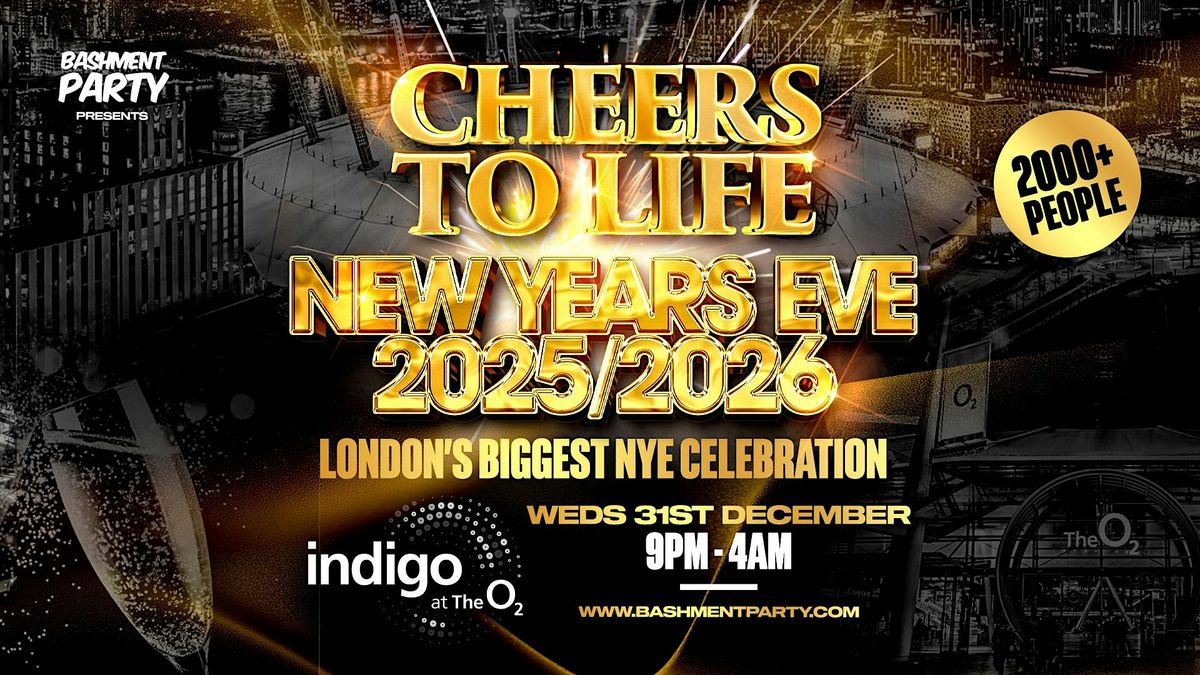 Cheers to Life - New Year's Eve | Indigo at the O2 Arena, 31 December | Event in London | AllEvents