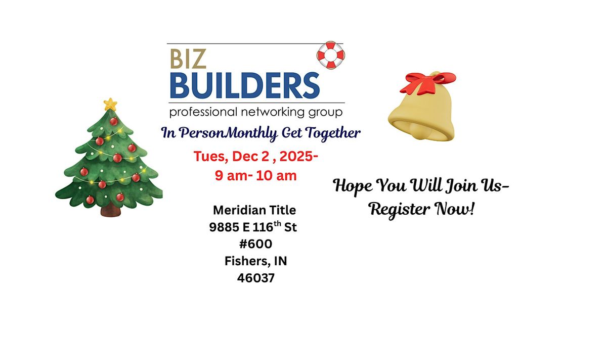BizBuilders Networking Group Monthly Get Together- Tues Dec 2, 9 - 10 am!, 2 December | Event in Fishers | AllEvents