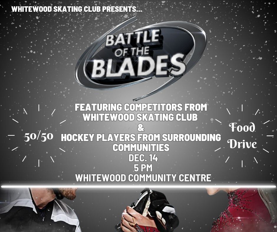 Battle of the Blades, Whitewood Community Center, Fort Qu'appelle