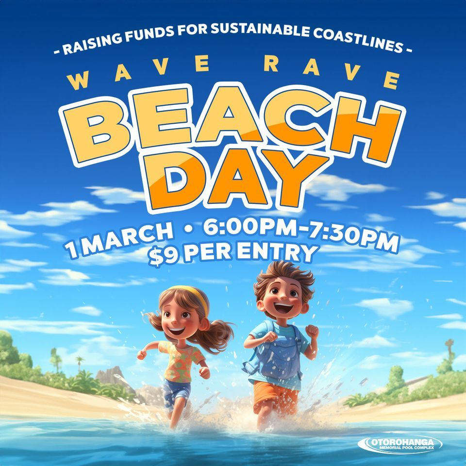 Beach Day Wave Rave, Clm Otorohanga, Cambridge, 1 March 2024 | AllEvents