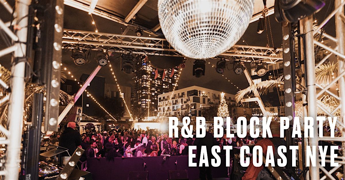 R&B Block Party: East Coast NYE, 31 December | Event in San Diego | AllEvents