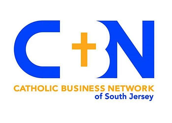The Catholic Business Network of South Jersey February  Meeting