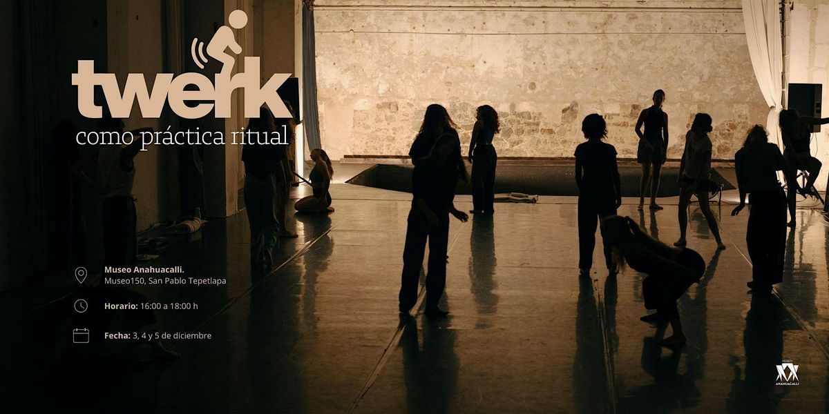 Escrituras en Movimiento: Twerk como Práctica Ritual, 3 December | Event in Ciudad de México | AllEvents