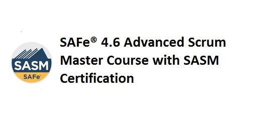 Safe 4 6 Advanced Scrum Master With Sasm Certification 2 Days Training In Houston Tx