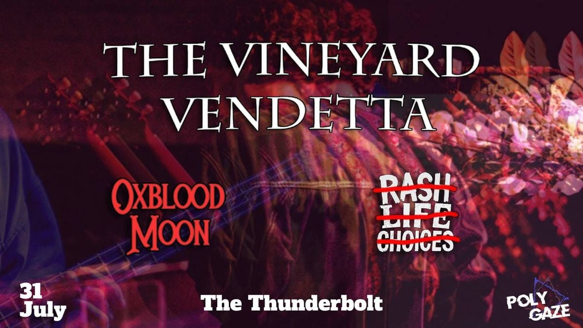 POLYGAZE Presents The Vineyard Vendetta , 31 July | Event in Bristol | AllEvents
