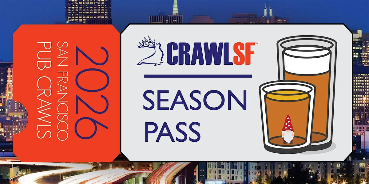 CrawlSF San Francisco Pub Crawls Season Pass 2026
