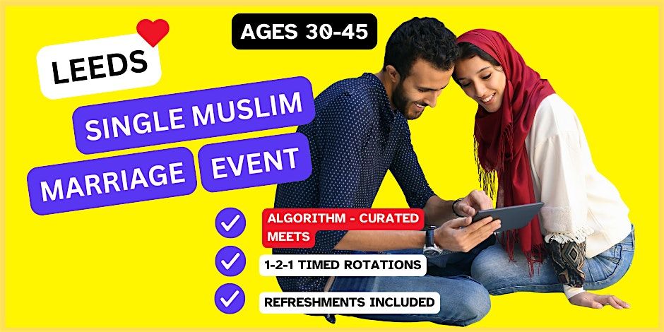 Muslim Marriage Event for Single Muslims in Leeds (30-45), 8 February | Event in Leeds | AllEvents