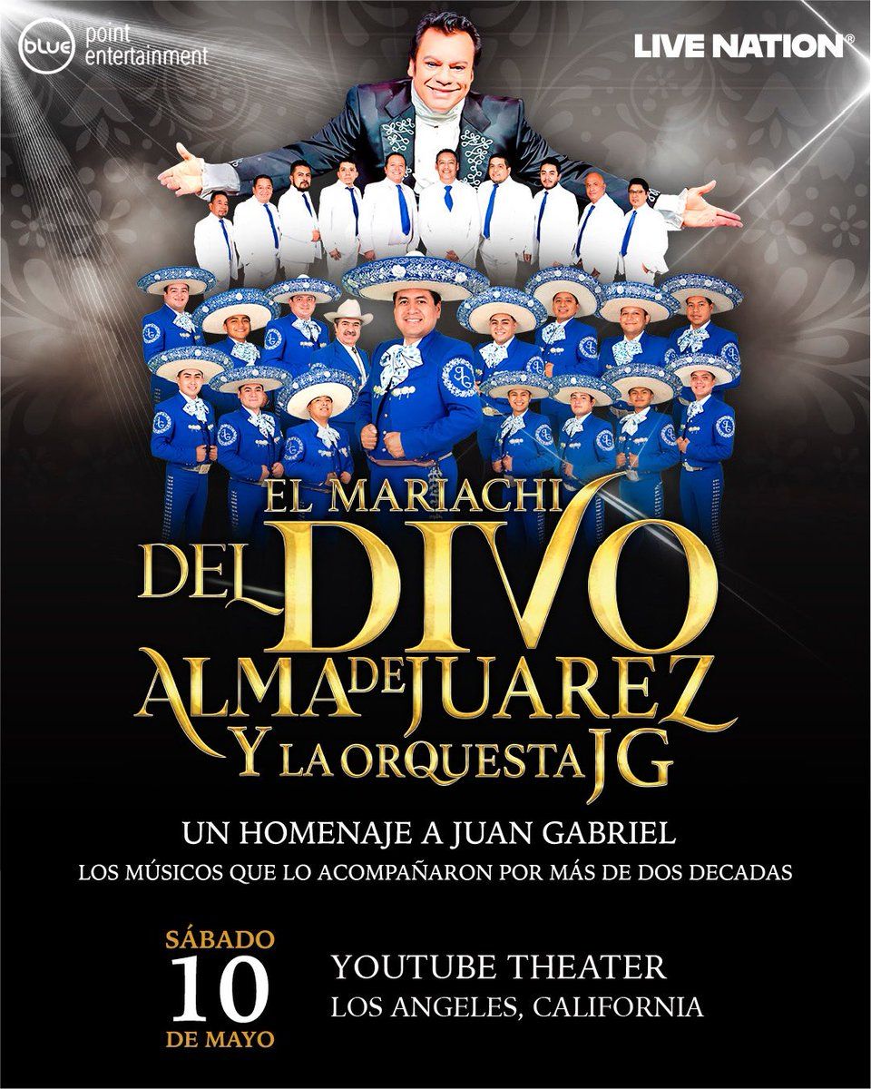 Mariachi Del Alma de Juarez y la Orquesta de Juan Gabriel at YouTube Theater, 10 May | Event in Inglewood