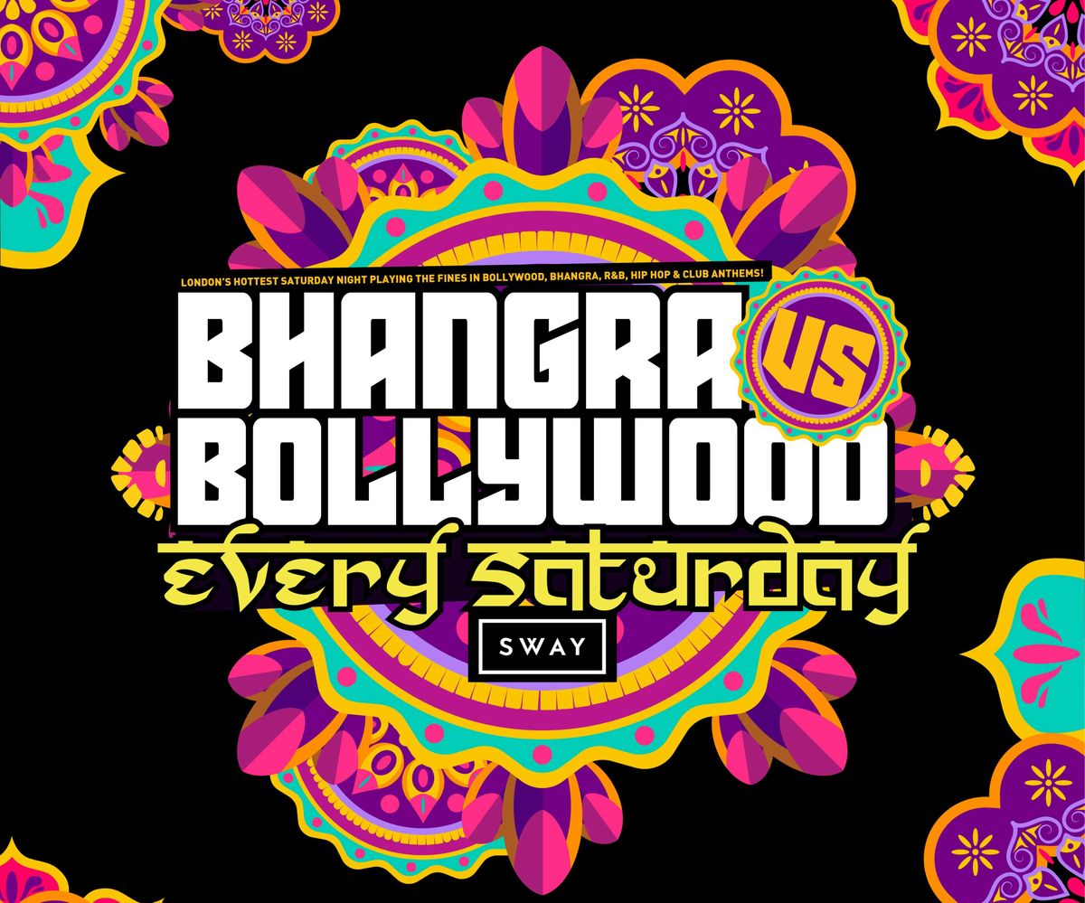 BHANGRA vs BOLLYWOOD! | 26.07.25 | SWAY BAR, 26 July | Event in London | AllEvents